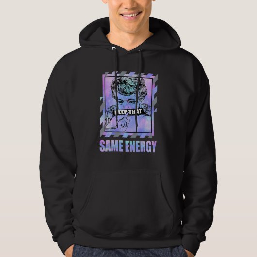 Keep That Same Energy Zen Master 4s Matching Hoodie (Vorderseite)