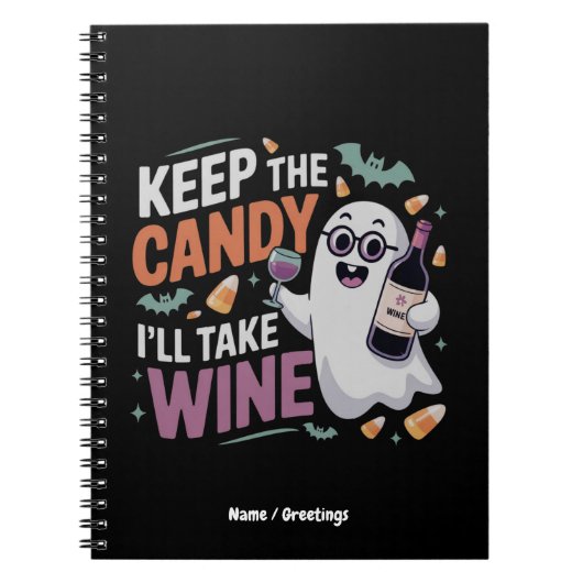 Keep the Candy, I’ll Take the Wine Funny Halloween Notizblock (Vorderseite)