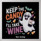 Keep the Candy, I’ll Take the Wine Funny Halloween Poster (Vorne)