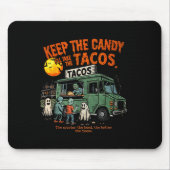 Keep The Candy Ill Take The Tacos - Halloween Taco Mousepad (Vorne)