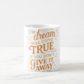 Keep the Dream Alive Mug Kaffeetasse (Mittel)