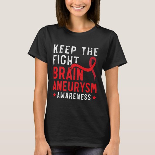Keep The Fight Brain Aneurysm Aneurysm Awareness T-Shirt (Vorderseite)