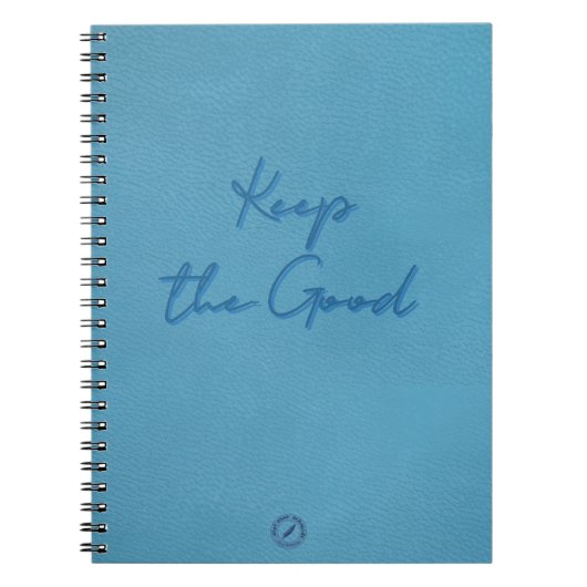 Keep The Good softteal Notizbuch Notizblock (Vorderseite)