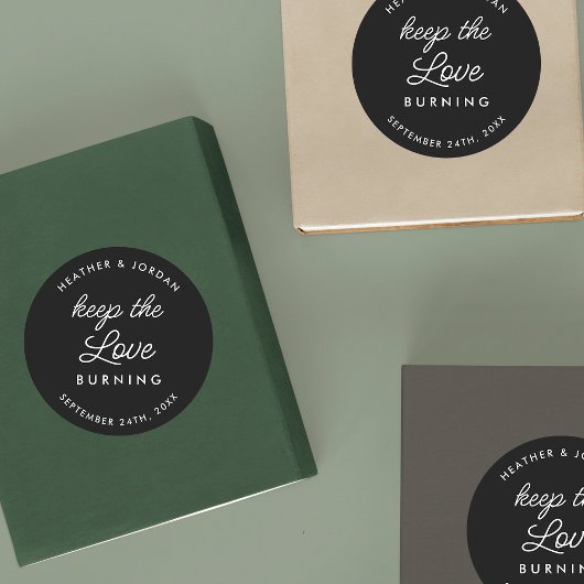 Keep The Love Burning Wedding Candle Favors Runder Aufkleber