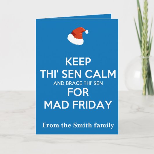 Keep Thi Sen Calm And Brace This Sen Mad Friday Karte (Vorderseite)