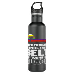 Keep Training Until The Belt Turns Black Karate Ma Edelstahlflasche