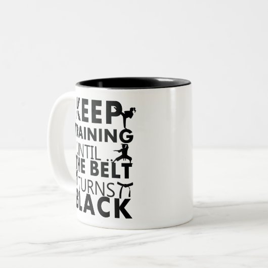Keep training until the belt turns black zweifarbige tasse (Vorderseite Links)