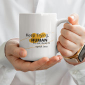 Keep Trying Human- Faith Kaffeetasse