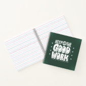 “Keep Up the Good Work” Bold Motivational Notizblock (Innenseite)