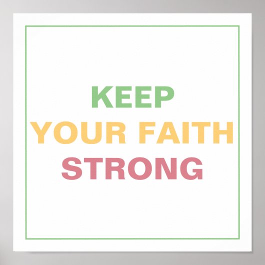 KEEP YOUR FAITH STRONG Spiritual Transformation Poster (Vorne)