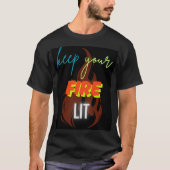 keep your fire lit. men t-shirt (Vorderseite)
