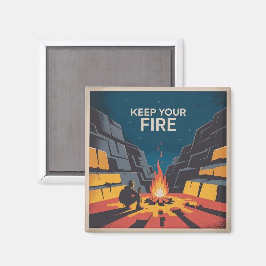 Keep Your Fire Magnet (Vorderseite/Rückseite)