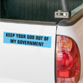 KEEP YOUR GOD OUT OF MY GOVERNMENT AUTOAUFKLEBER (Auf Lkw)