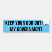 KEEP YOUR GOD OUT OF MY GOVERNMENT AUTOAUFKLEBER (Vorne)