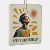 Keep Your Head Up Keramikornament (Rechts)