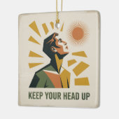Keep Your Head Up Keramikornament (Links)