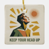 Keep Your Head Up Keramikornament (Vorderseite)