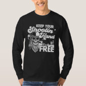 Keep Your Shooting Hand Free Funny Saying T-Shirt (Vorderseite)
