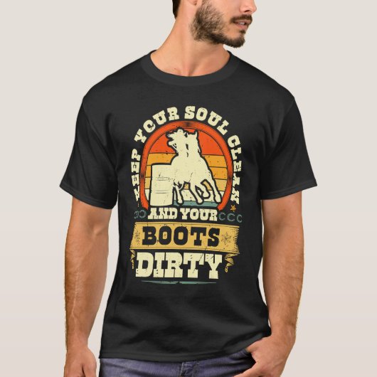 Keep Your Soul Clean Boots Dirty Cowgirl Retro Bar T-Shirt (Vorderseite)