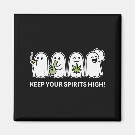 Keep Your Srits High Ghost Smoking Weed Halloween Magnet (Vorne)