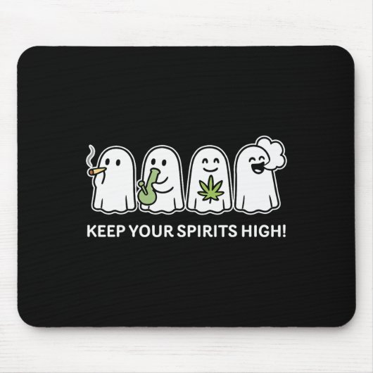 Keep Your Srits High Ghost Smoking Weed Halloween  Mousepad (Vorne)