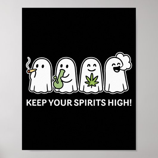 Keep Your Srits High Ghost Smoking Weed Halloween  Poster (Vorne)
