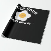 Keep Your Sunny Side Up Funny Egg Inspirational Cu Geschenkpapier (Ungerollt)
