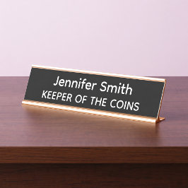 Keeper of the Coins Personalized Name Plate Schreibtischnamensplakette