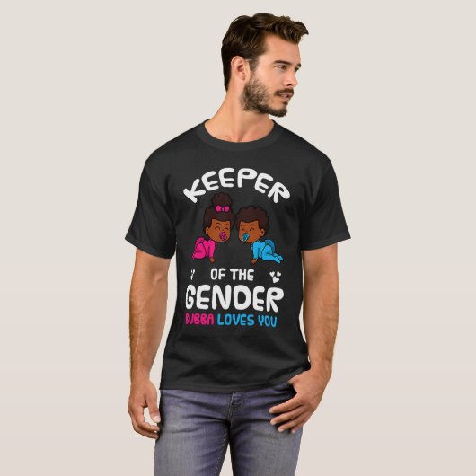 Keeper of the Gender Bubba Loves You African Ameri T-Shirt (Vorne ganz)