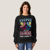 Keeper Of The Gender Dad Loves You Baby Shower Boy Sweatshirt (Vorne ganz)