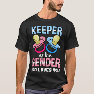 Keeper Of The Gender Dad Loves You Baby Shower Boy T-Shirt