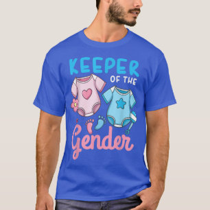 Keeper Of The Gender Reveal Party Funny Announceme T-Shirt