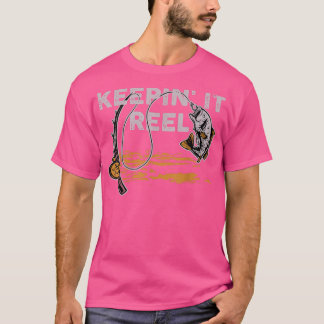 Keepin It Reel  T-Shirt