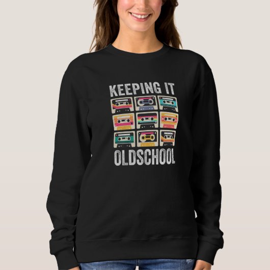 Keeping It Oldschool 80s 90s Cassettes Mixtape Re Sweatshirt (Vorderseite)