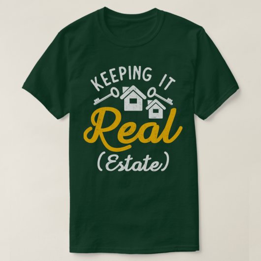 Keeping It Real Estate T-Shirt (Design vorne)
