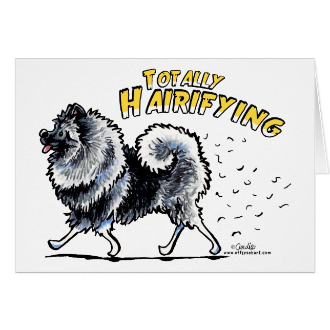 Keeshond Totally Hairifying (Vorderseite (Horizontal))