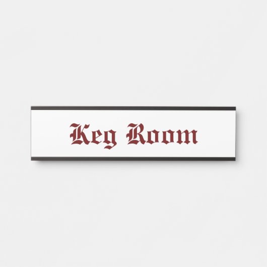 Keg Room Red Türschild (Vorderseite )