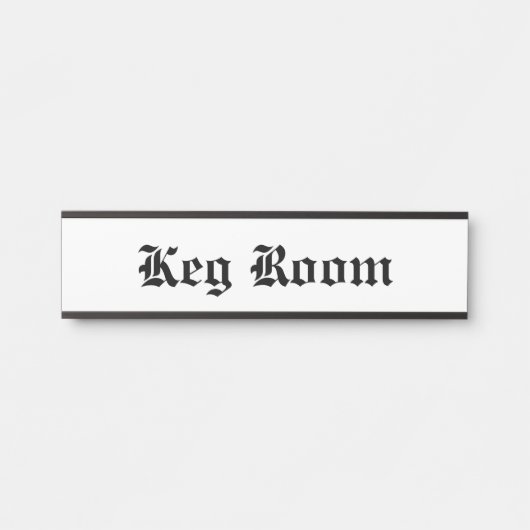 Keg Room Türschild (Vorderseite )