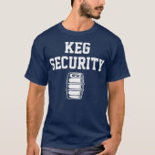 Keg Security T-Shirt (Vorderseite)