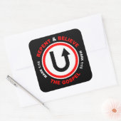 Kehren und Glauben Sie das Evangelium: Jesus Chris Quadratischer Aufkleber (Umschlag)