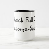 Keil volle O Fantastisch-Soße! Tasse (Zentrum)