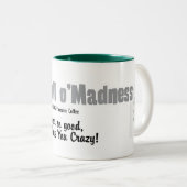 Keil volles o'Madness - Tasse (VorderseiteRechts)