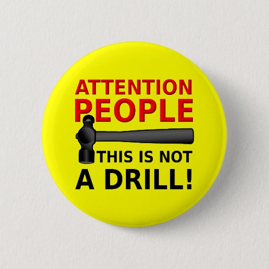 Kein Abzeichen für den Knopf "Drill Funny Button"- Button (Vorderseite)