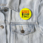 Kein Abzeichen für den Knopf "Drill Funny Button"- Button (Beispiel)