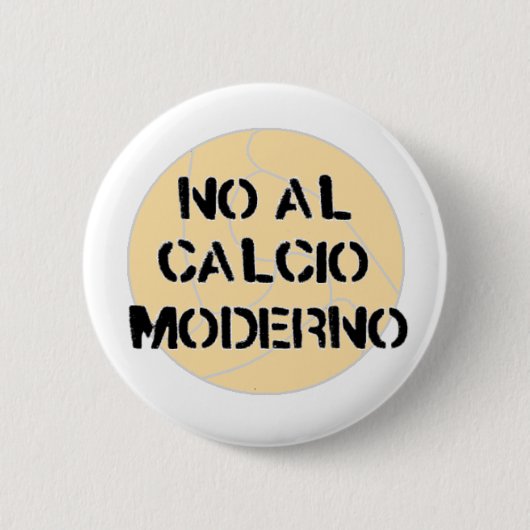 kein Al calcio moderno Knopf-Abzeichen Button (Vorderseite)