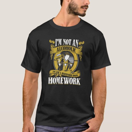 Kein Alkoholiker, nur ein Barkeeper macht Hausaufg T-Shirt (Vorderseite)