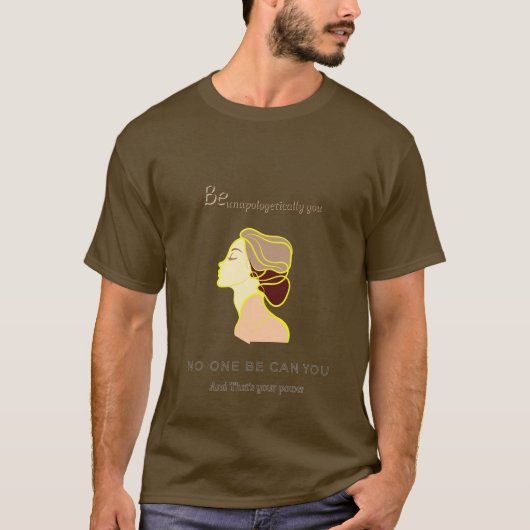 Kein Anderer Kann Du sein T-Shirt (Vorderseite)