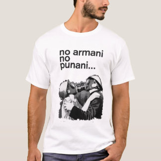 kein armani kein punani T-Shirt
