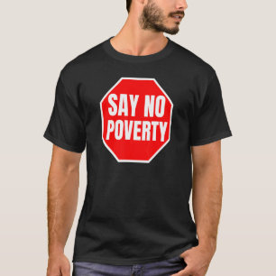 Kein Armutszeitraum Zitat Stopp Misery Red Sign T-Shirt
