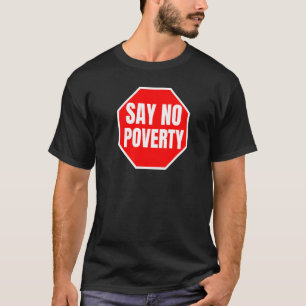 Kein Armutszeitraum Zitat Stopp Misery Red Sign T-Shirt